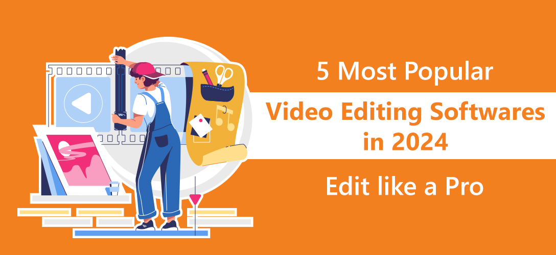 Top 5 video editing software in 2024: eggfirst blog banner